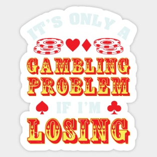 POKER: Gambling Problem Sticker